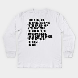 I Said A Hip Hop Kids Long Sleeve T-Shirt